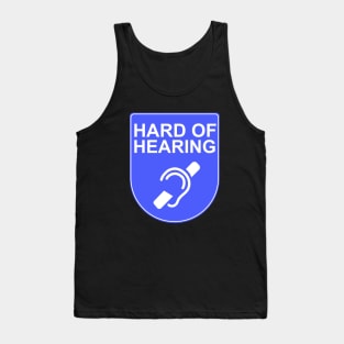 Hard of Hearing Tank Top